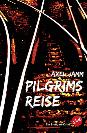 Buchcover Pilgrims Reise | Axel Jamm | EAN 9783944264417 | ISBN 3-944264-41-X | ISBN 978-3-944264-41-7