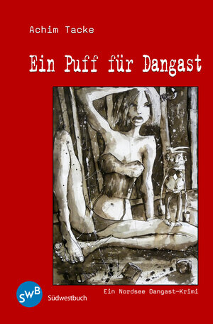 Buchcover Ein Puff für Dangast | Achim Tacke | EAN 9783944264561 | ISBN 3-944264-56-8 | ISBN 978-3-944264-56-1