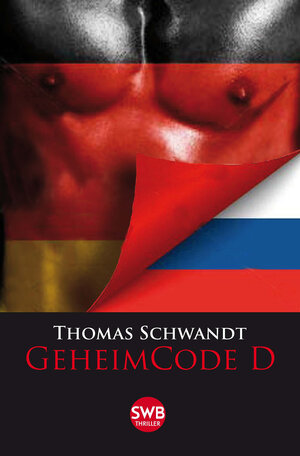 Buchcover Geheimcode D | Thomas Schwandt | EAN 9783944264691 | ISBN 3-944264-69-X | ISBN 978-3-944264-69-1