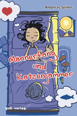 Buchcover Männerfang und Katzenjammer | Andreas Seiller | EAN 9783944266220 | ISBN 3-944266-22-6 | ISBN 978-3-944266-22-0