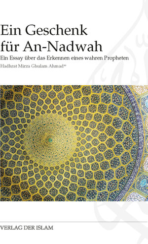 Buchcover Ein Geschenk für An-Nadwah | Hadhrat Mirza Ghulam Ahmad | EAN 9783944277516 | ISBN 3-944277-51-1 | ISBN 978-3-944277-51-6