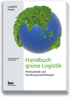 Buchcover Handbuch grüne Logistik | Andrea Lochmahr | EAN 9783944281544 | ISBN 3-944281-54-3 | ISBN 978-3-944281-54-4