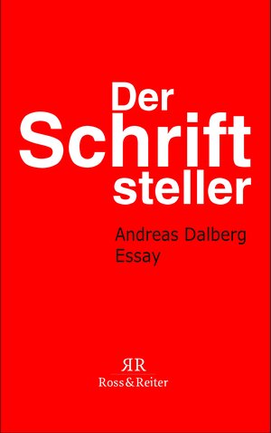 Buchcover Der Schriftsteller | Andreas Dalberg | EAN 9783944283128 | ISBN 3-944283-12-0 | ISBN 978-3-944283-12-8