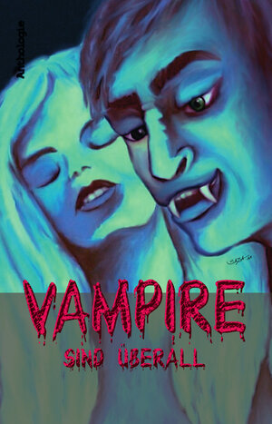 Buchcover Vampire sind überall  | EAN 9783944284002 | ISBN 3-944284-00-3 | ISBN 978-3-944284-00-2
