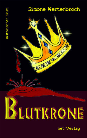 Buchcover Blutkrone | Simone Wertenbroch | EAN 9783944284354 | ISBN 3-944284-35-6 | ISBN 978-3-944284-35-4
