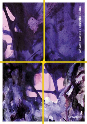 Buchcover Dasselbe Blau | Johanna Hansen | EAN 9783944286051 | ISBN 3-944286-05-7 | ISBN 978-3-944286-05-1