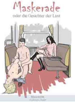 Buchcover Maskerade-oder die Gesichter der Lust  | EAN 9783944289922 | ISBN 3-944289-92-7 | ISBN 978-3-944289-92-2
