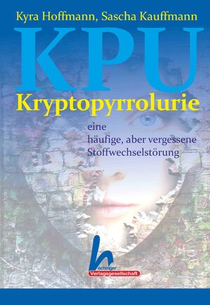 Buchcover KPU, Kryptopyrrolurie | Kyra Hoffmann | EAN 9783944291093 | ISBN 3-944291-09-3 | ISBN 978-3-944291-09-3
