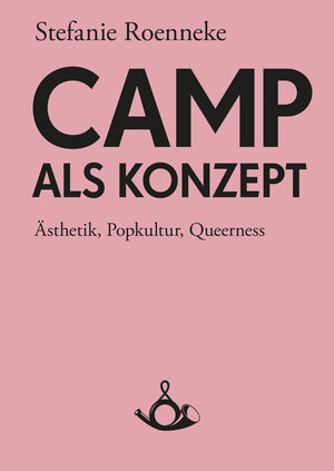 Buchcover Camp als Konzept | Stefanie Roenneke | EAN 9783944298023 | ISBN 3-944298-02-0 | ISBN 978-3-944298-02-3