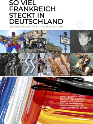 Buchcover So viel Frankreich steckt in Deutschland | Hilke Maunder | EAN 9783944299235 | ISBN 3-944299-23-X | ISBN 978-3-944299-23-5