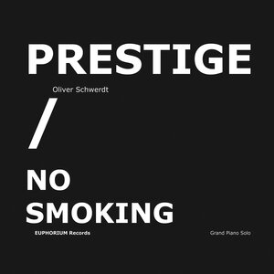 Buchcover Prestige / No Smoking | Oliver Schwerdt | EAN 9783944301389 | ISBN 3-944301-38-2 | ISBN 978-3-944301-38-9