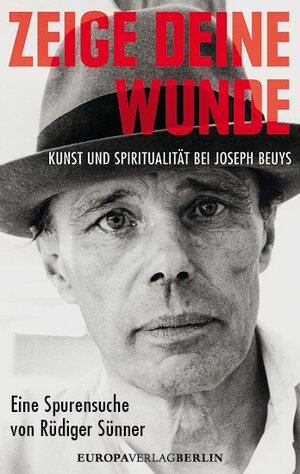 Buchcover Zeige deine Wunde | Rüdiger Sünner | EAN 9783944305882 | ISBN 3-944305-88-4 | ISBN 978-3-944305-88-2