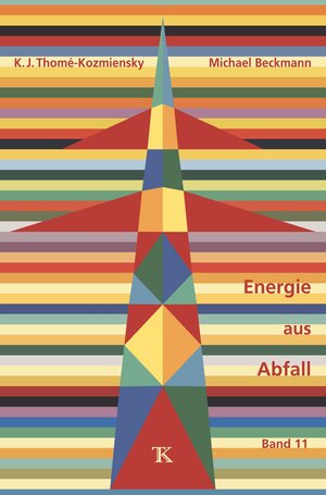Buchcover Energie aus Abfall, Band 11  | EAN 9783944310060 | ISBN 3-944310-06-3 | ISBN 978-3-944310-06-0