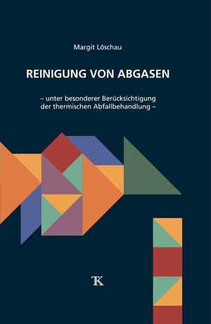 Buchcover Reinigung von Abgasen | Margit Löschau | EAN 9783944310138 | ISBN 3-944310-13-6 | ISBN 978-3-944310-13-8