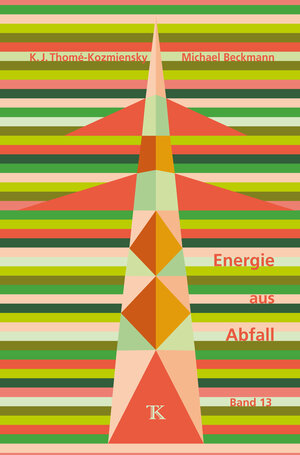 Buchcover Energie aus Abfall, Band 13  | EAN 9783944310244 | ISBN 3-944310-24-1 | ISBN 978-3-944310-24-4