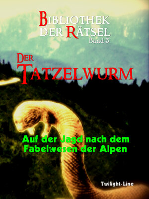 Buchcover Der Tatzelwurm | Michael Schneider | EAN 9783944315980 | ISBN 3-944315-98-7 | ISBN 978-3-944315-98-0