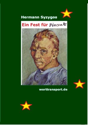 Buchcover Ein Fest für Vincent | Hermann Syzygos | EAN 9783944324548 | ISBN 3-944324-54-4 | ISBN 978-3-944324-54-8