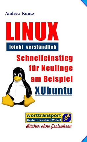 Buchcover LINUX leicht verständlich | Andrea Kuntz | EAN 9783944324845 | ISBN 3-944324-84-6 | ISBN 978-3-944324-84-5