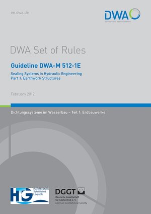 Buchcover Guideline DWA-M 512-1E Sealing Systems in Hydraulic Engineering Part 1: Earthwork Structures  | EAN 9783944328461 | ISBN 3-944328-46-9 | ISBN 978-3-944328-46-1