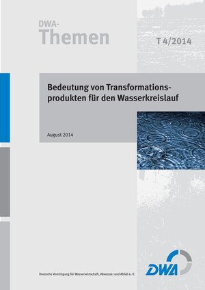 Buchcover Bedeutung von Transformationsprodukten für den Wasserkreislauf  | EAN 9783944328768 | ISBN 3-944328-76-0 | ISBN 978-3-944328-76-8