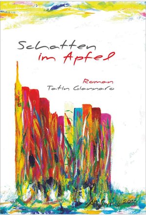 Buchcover Schatten im Apfel (Teil 3 von 3) | Tatin Giannaro | EAN 9783944329055 | ISBN 3-944329-05-8 | ISBN 978-3-944329-05-5