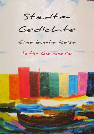 Buchcover Städte-Gedichte | Tatin Giannaro | EAN 9783944329208 | ISBN 3-944329-20-1 | ISBN 978-3-944329-20-8