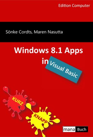 Buchcover Windows 8.1 Apps in Visual Basic | Sönke Cordts | EAN 9783944330433 | ISBN 3-944330-43-9 | ISBN 978-3-944330-43-3