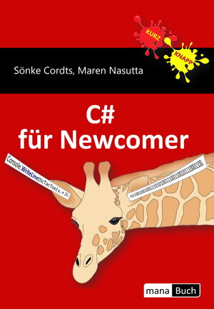 Buchcover C# für Newcomer | Sönke Cordts | EAN 9783944330679 | ISBN 3-944330-67-6 | ISBN 978-3-944330-67-9