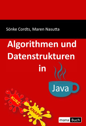 Buchcover Algorithmen und Datenstrukturen in Java | Sönke Cordts | EAN 9783944330747 | ISBN 3-944330-74-9 | ISBN 978-3-944330-74-7