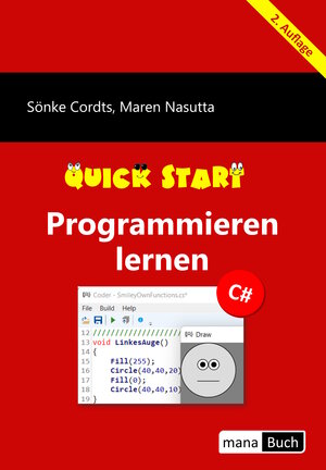 Buchcover Programmieren lernen Quick Start C# | Sönke Cordts | EAN 9783944330792 | ISBN 3-944330-79-X | ISBN 978-3-944330-79-2