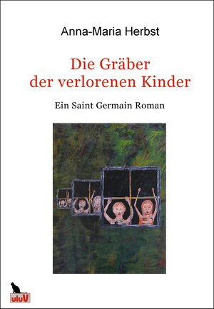 Buchcover Die Gräber der verlorenenen Kinder - Hörbuch MP3 | Anna-Maria Herbst | EAN 9783944332239 | ISBN 3-944332-23-7 | ISBN 978-3-944332-23-9