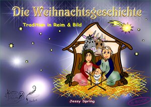 Buchcover Die Weihnachtsgeschichte | Jessy Spring | EAN 9783944336510 | ISBN 3-944336-51-8 | ISBN 978-3-944336-51-0