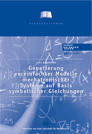 Buchcover Generierung vereinfachter Modelle mechatronischer Systeme auf Basis symbolischer Gleichungen | Lars Mikelsons | EAN 9783944339023 | ISBN 3-944339-02-9 | ISBN 978-3-944339-02-3