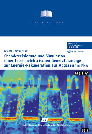 Buchcover Charakterisierung und Simulation einer thermoelektrischen Generatoranlage zur Energie-Rekuperation aus Abgasen im PKW | Dimitri Tatarinov | EAN 9783944339177 | ISBN 3-944339-17-7 | ISBN 978-3-944339-17-7