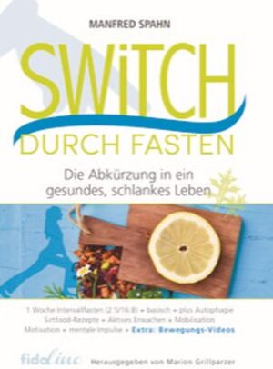 Buchcover Switch durch Fasten | Manfred Spahn | EAN 9783944340265 | ISBN 3-944340-26-4 | ISBN 978-3-944340-26-5