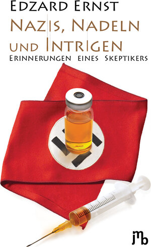 Buchcover Nazis, Nadeln und Intrigen | Edzard Ernst | EAN 9783944342566 | ISBN 3-944342-56-9 | ISBN 978-3-944342-56-6