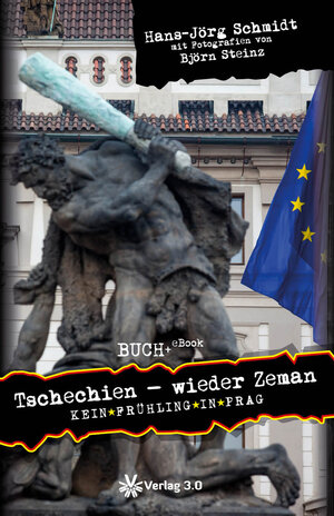 Buchcover Tschechien - wieder Zeman | Hans-Jörg Schmidt | EAN 9783944343723 | ISBN 3-944343-72-7 | ISBN 978-3-944343-72-3