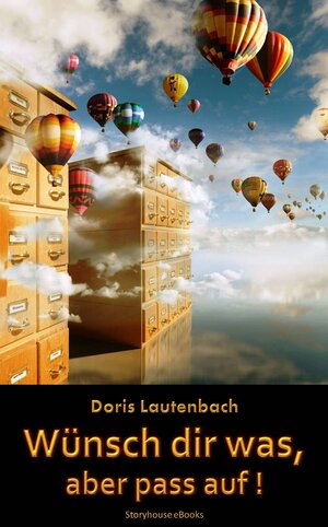 Buchcover Wünsch dir was, aber pass auf! | Doris Lautenbach | EAN 9783944353142 | ISBN 3-944353-14-5 | ISBN 978-3-944353-14-2