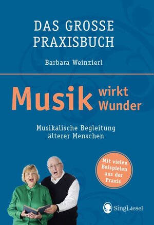 Buchcover Musik wirkt Wunder | Barbara Weinzierl | EAN 9783944360904 | ISBN 3-944360-90-7 | ISBN 978-3-944360-90-4