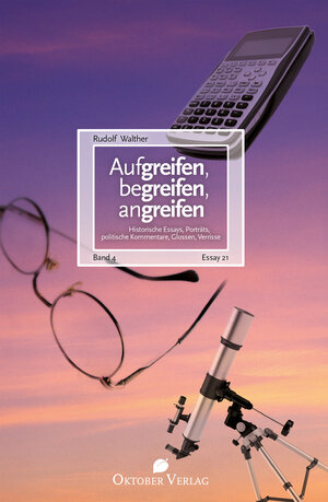 Buchcover Aufgreifen, begreifen, angreifen Band 4 | Rudolf Walther | EAN 9783944369273 | ISBN 3-944369-27-0 | ISBN 978-3-944369-27-3