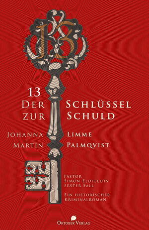 Buchcover 13 - Der Schlüssel zur Schuld | Johanna Limme | EAN 9783944369600 | ISBN 3-944369-60-2 | ISBN 978-3-944369-60-0