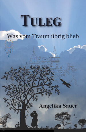Buchcover Tuleg | Angelika Sauer | EAN 9783944370064 | ISBN 3-944370-06-6 | ISBN 978-3-944370-06-4