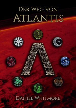 Buchcover Der Weg von Atlantis | Daniel Whitmore | EAN 9783944370965 | ISBN 3-944370-96-1 | ISBN 978-3-944370-96-5