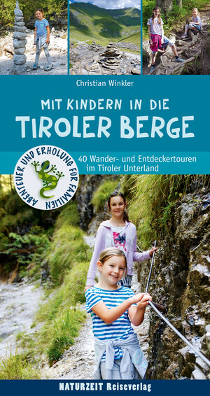 Buchcover Mit Kindern in die Tiroler Berge | Christian Winkler | EAN 9783944378145 | ISBN 3-944378-14-8 | ISBN 978-3-944378-14-5