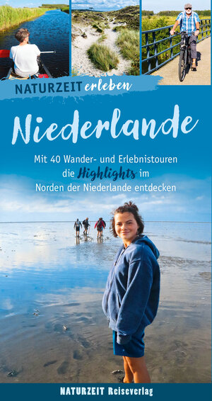 Buchcover Naturzeit erleben: Niederlande | Eva Wieners | EAN 9783944378527 | ISBN 3-944378-52-0 | ISBN 978-3-944378-52-7