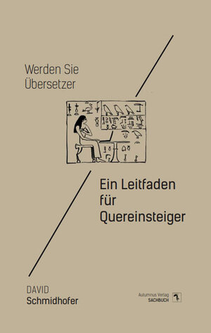 Buchcover Werden Sie Übersetzer | David Schmidhofer | EAN 9783944382944 | ISBN 3-944382-94-3 | ISBN 978-3-944382-94-4