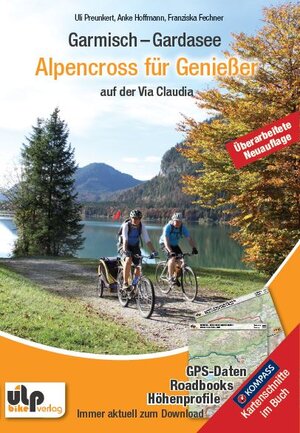 Buchcover Garmisch - Gardasee: Alpencross für Genießer | Uli Preunkert | EAN 9783944386102 | ISBN 3-944386-10-8 | ISBN 978-3-944386-10-2