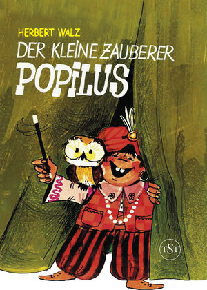Buchcover Der kleine Zauberer Popilus | Herbert Walz | EAN 9783944388137 | ISBN 3-944388-13-5 | ISBN 978-3-944388-13-7