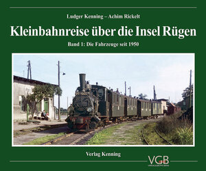 Buchcover Kleinbahnreise über die Insel Rügen | Ludger Kenning | EAN 9783944390161 | ISBN 3-944390-16-4 | ISBN 978-3-944390-16-1