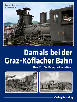 Buchcover Damals bei der Graz-Köflacher Bahn | Ludger Kenning | EAN 9783944390307 | ISBN 3-944390-30-X | ISBN 978-3-944390-30-7